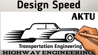 Design Speed | Highway Engineering | Transportation Engineering