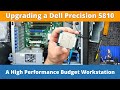 Upgrading a Dell Precision 5810 Workstation on a Budget