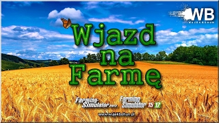 Wjazd na Farmę - #23 \