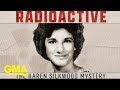 The recent investigation into the Karen Silkwood case