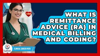 What Is Remittance Advice (RA) In Medical Billing And Coding? - Clinical Career Path