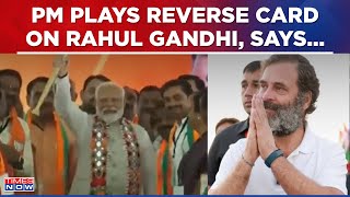 First Time Ever! PM Modi Plays The Reverse Card On Rahul Gandhi Over 'Adani-Ambani' Jaap, Says...