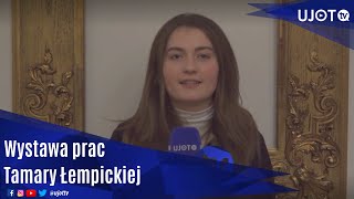 Wystawa prac Tamary Łempickiej