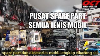 PUSAT PENJUALAN SPARE PART MOBIL TERLENGKAP DI CIKARANG SELATAN | REVIEW PUSAT SPARE PART MOBIL