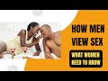 How Men View Sex - What Women Need to Know - Dr. K. N. Jacob