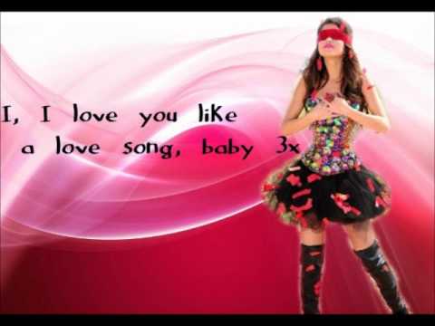 Лав ю лайк а лове сонг. Love Song Baby. Selena Love Song Baby. Selena Gomez Love you like a Love Song.