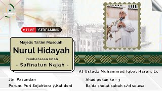 [ LIVE ] IFTITAH MAJELIS TA'LIM DI MUSHOLLAH NURUL HIDAYAH-JLN. PASUNDAN | KITAB SAFINATUN NAJAH