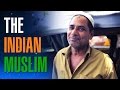 The Indian Muslim | Being Indian