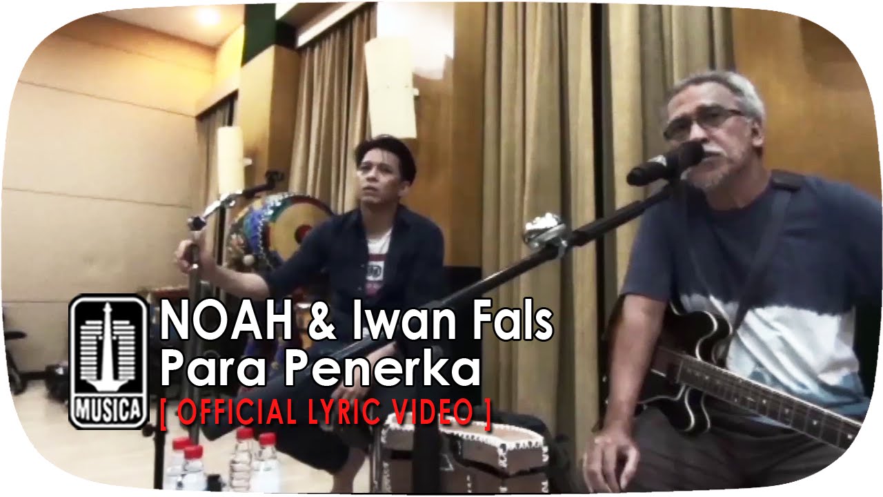 Noah - Para Penerka (feat. Iwan fals) Noah - Para Penerka (feat. Iwan fals)