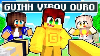 GUIHH virou OURO no Minecraft por 24 HORAS!