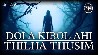 DOI A KIBOL AHI || THILHA THUSIM || Nick Hangshing