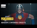 Season 2 Opening Credits | Peacemaker Season 2 | HBO Max