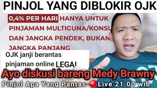 M4MPU5!!Pinjol Yang DIblokir OJK SETELAH ATURAN 0,4% TERBIT,🔴LIVE MEDYBRAWNY...