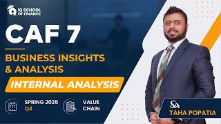 CAF 7 - Business Insights & Analysis | Internal Analysis - Spring 2026 Q4 | Value chain | IQSF