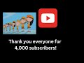 4,000 subscribers!