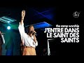 J'entre dans le Saint des saints | The Camp Worship