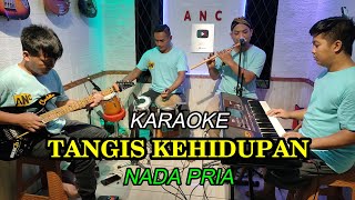 TANGIS KEHIDUPAN KARAOKE NADA PRIA