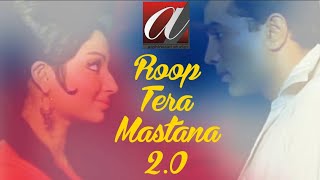Roop Tera Mastana 2.0 | Latest Bollywood songs | best song of 2019 | Retro songs