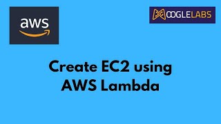 AWS Lambda | Create a new instance using AWS Lambda Function | DevOps Company | MoogleLabs