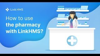 LinkHMS - Pharmacy Stock, Sales, and Prescriptions Tutorial
