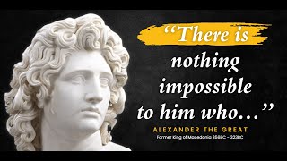 Alexander the great's Life Changing Quotes | Quotes About Life