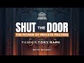 Shut The Door | The Power of Private Prayer | Pastor Tony Rapu | 9am