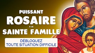 🙏 ROSAIRE à la SAINTE FAMILLE 🙏 Jésus Marie Joseph Débloquez toute Situation