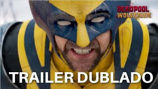 Deadpool & Wolverine | TRAILER DUBLADO