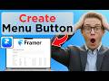 How To Create A Menu Button In Framer (Full Guide 2026)