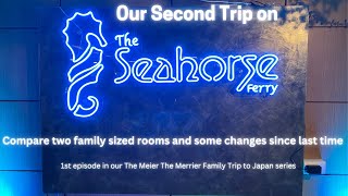 Our *Second* Trip on the Seahorse Ferry