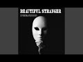 Beautiful Stranger