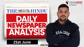The HINDU for CLAT 2024 (21st June) | Current Affairs by LegalEdge | Daily Newspaper Analysis