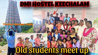 💥DMI Hostel Keechalam 💒// Old students meet-up 😍✨