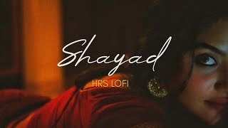 Shayad ( Lofi ) | HRS LOFI | Arijit Singh | Bollywood Lofi | Shayad slowed Reverb |