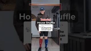 House Shuffle Tutorial
