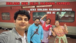 Sealdah New Delhi Rajdhani Express | 12313 Sealdah Rajdhani Express 3rd AC Full Experience