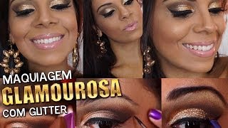 Maquiagem Glamourosa com Glitter Dourado