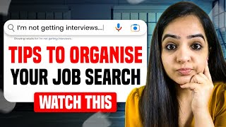 Every Job Seeker Should Watch This | Tips To Organise Your Job Search