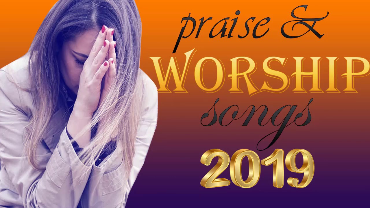 Top 100 Praise & Worship Songs 2020 - Most Beautiful Christian Songs ...