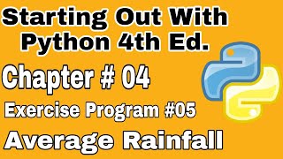 Starting Out With Python Chapter 4 Exercises Program 5 Average Rainfall Beginners Python Program
