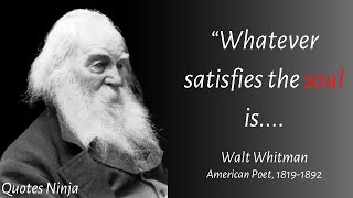 Famous Walt Whitman Quotes On Life & Love | Motivational Quotes Of Walt Whitman | Quotes Ninja