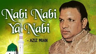 Nabi Nabi Ya Nabi (नबी नबी या नबी ) by Aziz Mian - Popular Qawwali 2018 - Ibaadat