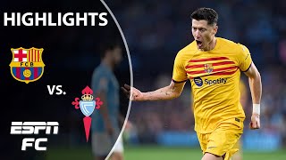 🔥 BARCA STUNS WITH LATE-GAME GOAL vs. Celta Vigo 🔥 | LALIGA Highlights | ESPN FC