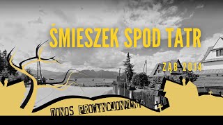 #podcast 71. Śmieszek spod Tatr (Ząb 2014) #donosprowincjonalny