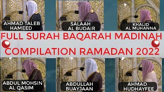 Amazing Full Surah Baqarah Compilation Madinah Ramadan 2022 | Beautiful Flavours of Recitations