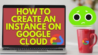 🔥🚀 HOW TO CREATE AN INSTANCE ON GOOGLE CLOUD | GOOGLE CLOUD ENGINEER