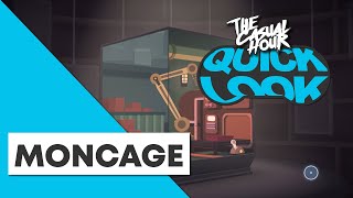 Moncage - Quick Look