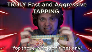 TRULY Fast and Aggressive TAPPING for people who don't get tingles (NO TALKING)