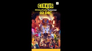 Circus movie trailer | Ranveer Singh Circus Trailer | #CirkusTrailerTomorrow