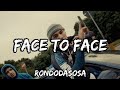 Face To Face - Rondodasosa (Testo/Lyrics)